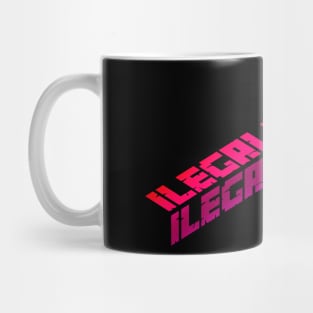 ILEGALISIMO Mug